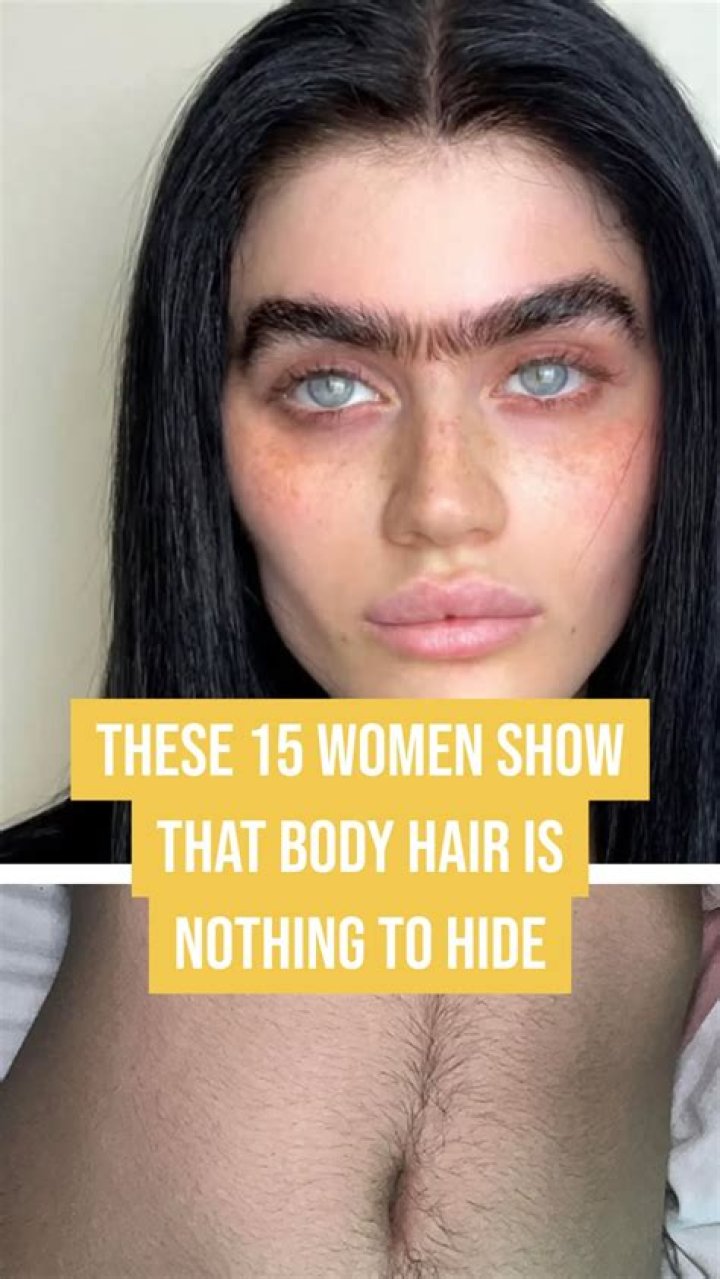 Body hair is nothing to be ashamed of she said