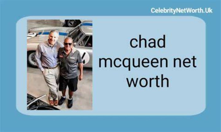 Chad McQueen Net Worth, Income, Salary, Earnings, Biography, How much money make?