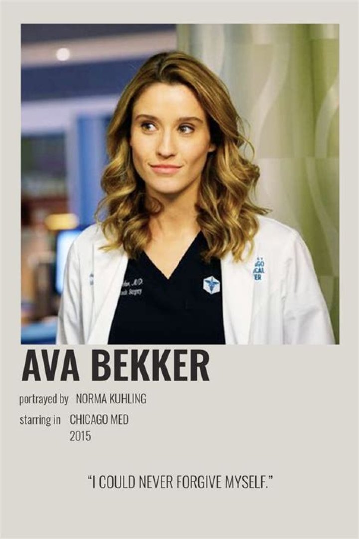 Dr Ava Bekker was a character on Chicago Med
