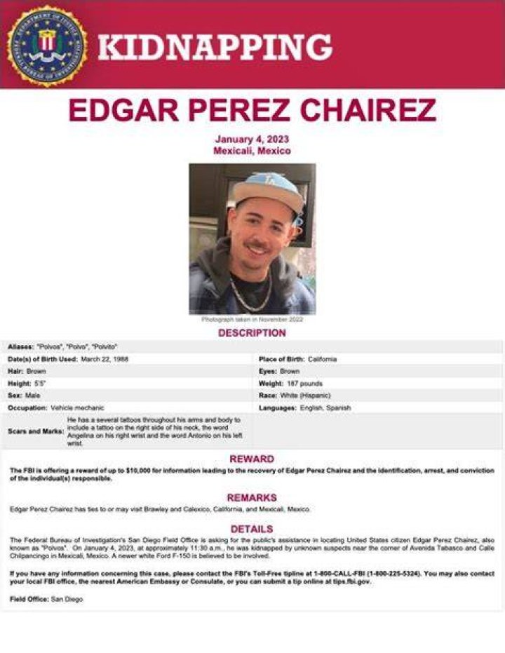 Edgar Perez Chairez, 35, vanished in Mexico back in January and now authorities believe he may have been kidnapped
