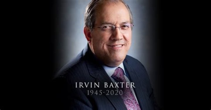 Irvin Baxter died on Tuesday after being suddenly hospitalized with Covid-19