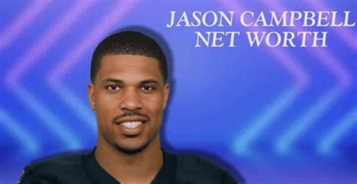 Jason Campbell Net Worth, Income, Salary, Earnings, Biography, How much money make?