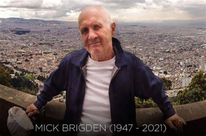 Mick Brigden has died at the age of 73